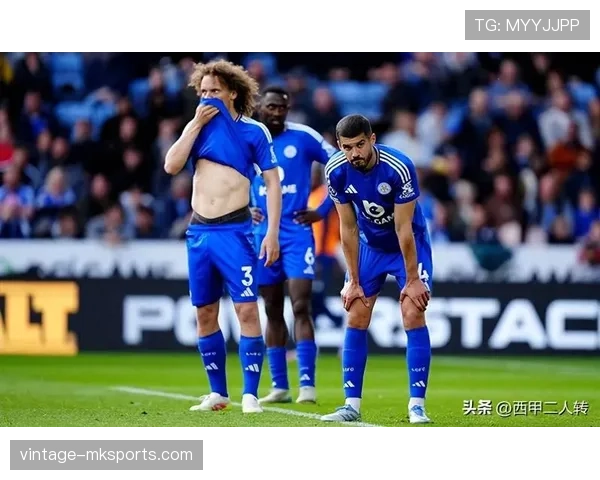 莱斯特城近期表现稳健，英超竞争力持续提升